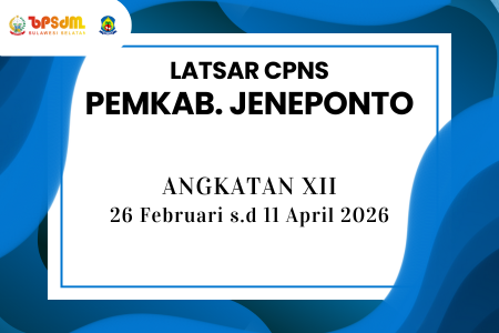 LATSAR CPNS ANGKATAN XII GOLONGAN III PEMKAB. JENEPONTO TA. 2026