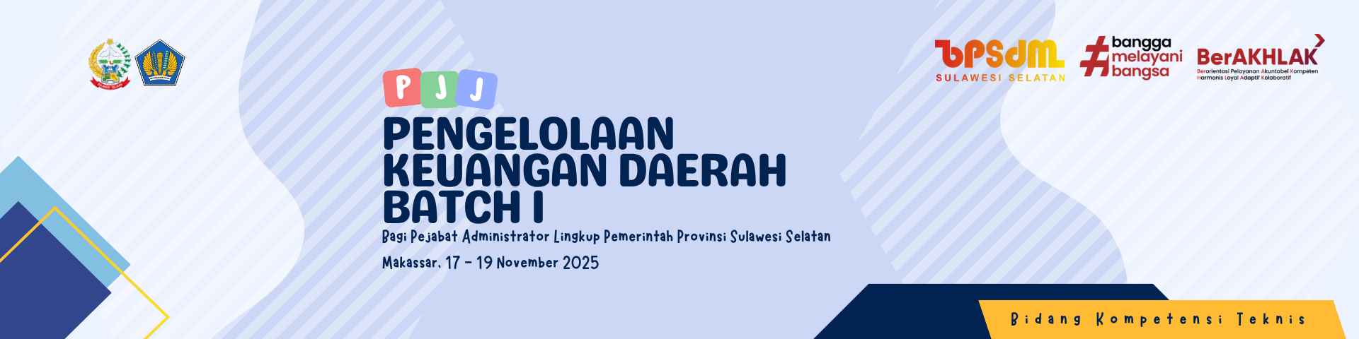 PELATIHAN JARAK JAUH (PJJ) PENGELOLAAN KEUANGAN DAERAH BAGI PEJABAT ADMINISTRATOR LINGKUP PEMPROV. SULSEL